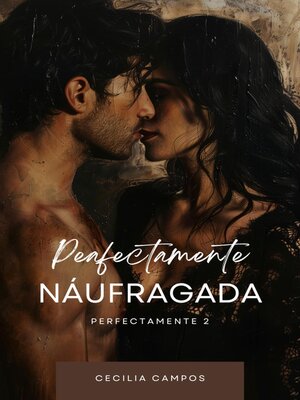 cover image of Perfectamente Náufragada